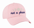 Not a Phase Embroidered Baseball Cap | Syzygy