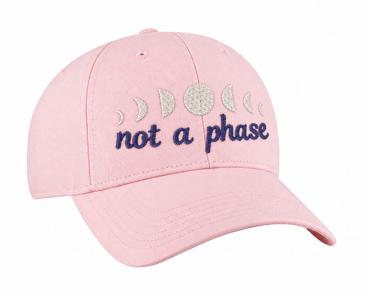 Not a Phase Embroidered Baseball Cap | Syzygy